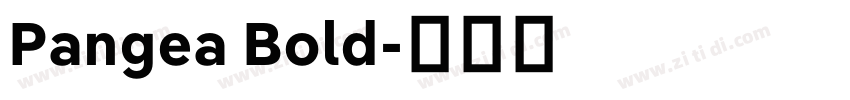 Pangea Bold字体转换